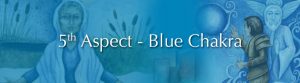 5th Aspect Blue Chakra